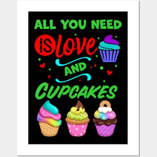 All you Need Is Love And Cupcakes Posters and Art